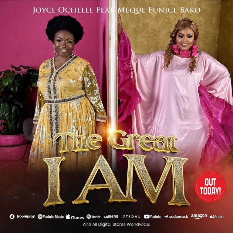 The-Great-I-Am-Joyce-Ochelle-Ft.-Meque-Eunice-Bako